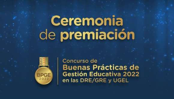 Ceremonia de premiación del Concurso de Buenas Prácticas de Gestión Educativa